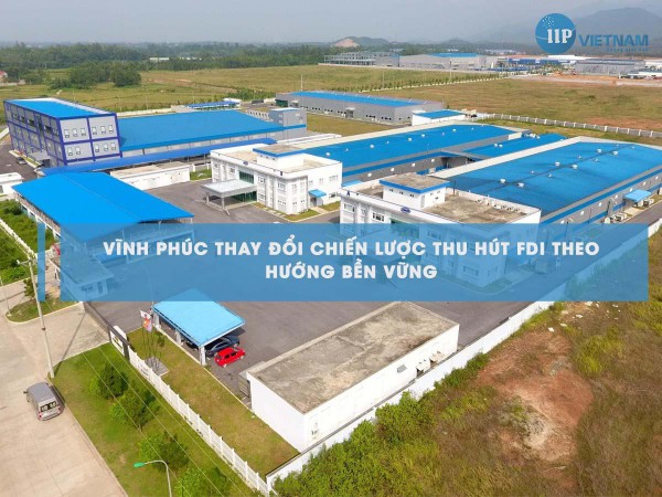 Vĩnh Phúc thay đổi chiến lược thu hút FDI theo hướng bền vững: đẩy mạnh ưu đãi đầu tư bất động sản công nghiệp